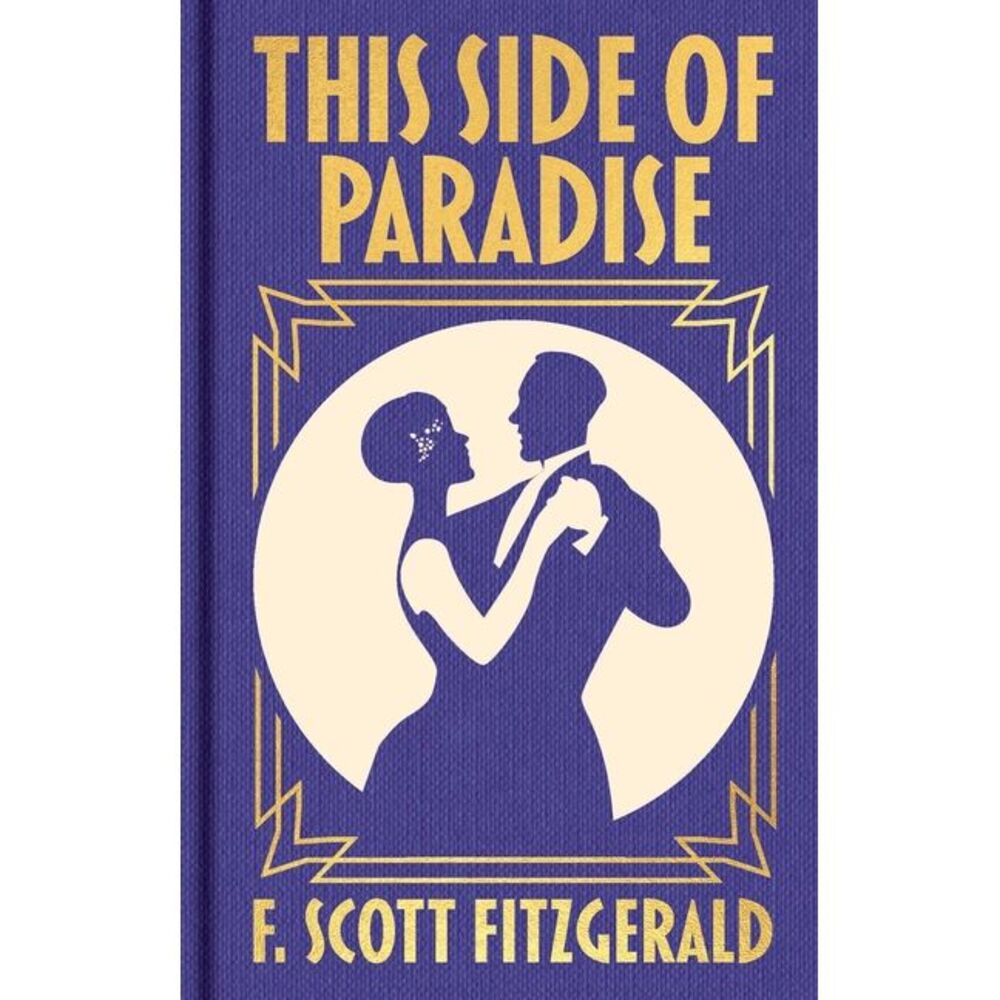 This Side of Paradise: Gilded Pocket Edition -- F. Scott Fitzgerald